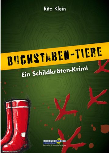 Verlagsankündigung: Buchstaben-Tiere. Ein Schildkröten-Krimi von Rita Klein